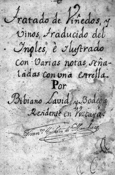 Tratado de viñedos, y vinos/ traducido del inglés e ilustrado con varias notas, señaladas con una estrella, por Bibiano Lavid y Bodega, residente en Vizcaya