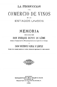 La producción y el comercio de vinos en los Estados Unidos: memoria redactada por Enrique Dupuy de Lôme y Vicente Vera López