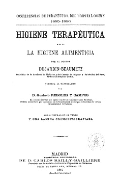 Higiene terapéutica: la higiene alimenticia. Conferencias de Terapéutica del Hospital Cochin, 1885-1886