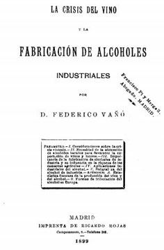 La crisis del vino y la fabricación de alcoholes industriales