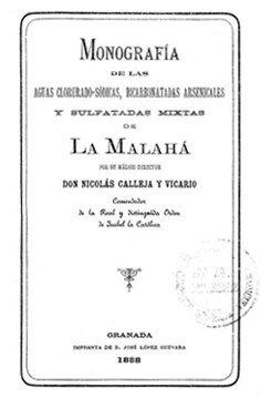 Monografía de las aguas clorurado-sódicas, bicarbonatadas arsenicales y sulfatadas mixtas de La Malahá