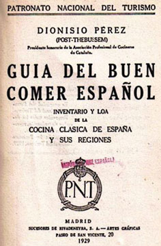 Guía del buen comer español: inventario y loa de la cocina clásica de España y sus regiones