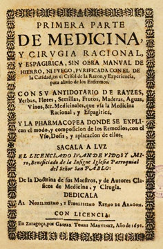Medicina y cirugia racional y espagirica, sin obra manual de hierro, ni fuego … con su antidotario de rayzes… y la farmacopea…