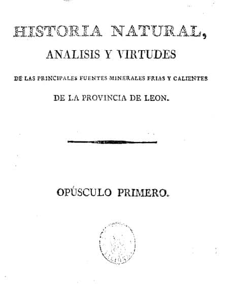 Historia natural: análisis y virtudes del agua mineral ferruginosa de la fuente Sublantina, descubierta en el presente año por el coronel Luis de Sosa