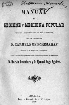 Manual de higiene y medicina popular… Con un prólogo de Carmelo Echegaray; y escrito en castellano y en vascuence por los médicos—