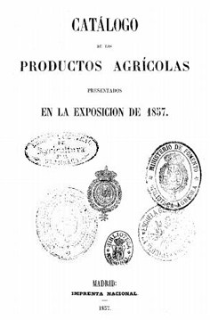 Catálogo de los productos agrícolas presentados en la exposición de 1857