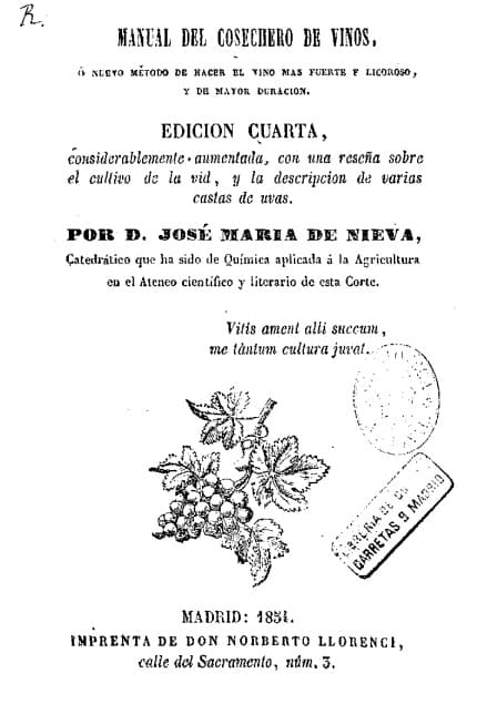 Manual del cosechero de vinos: o nuevo método de hacer el vino más fuerte f(sic) licoroso y de mayor duración