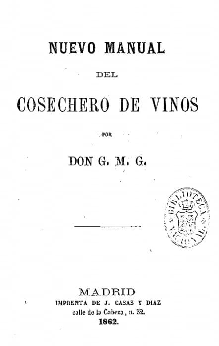 Nuevo manual del cosechero de vinos por Don G.M.G. 
