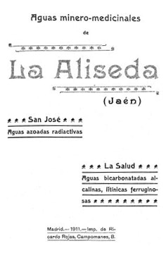 La Aliseda (Jaén): San José, aguas azoadas radiactivas: La Salud, aguas alcalinas, litínicas, ferruginosas…
