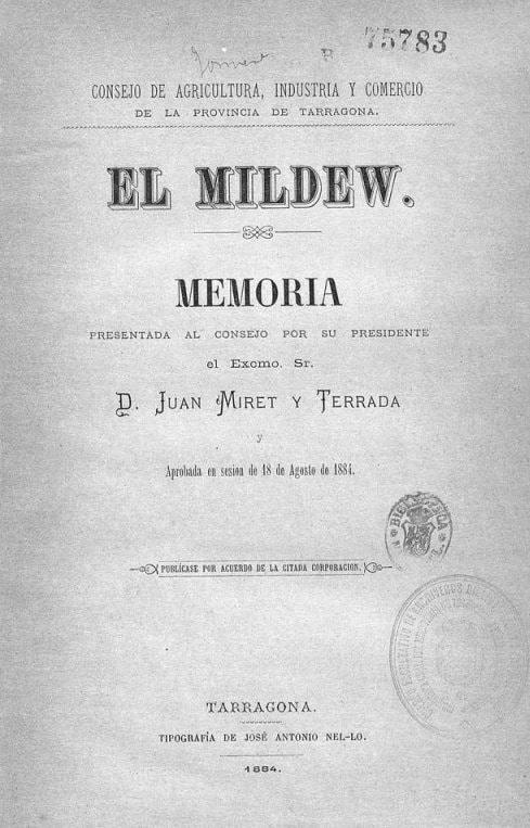 El mildew memoria presentada al consejo por su presidente el Excmo. Sr. D. Juan Miret y Terrada