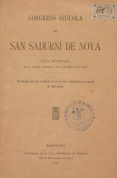 Congreso vitícola de San Sadurní de Noya. Acta informada de la Sesión celebrada en 19 de Mayo de 1898