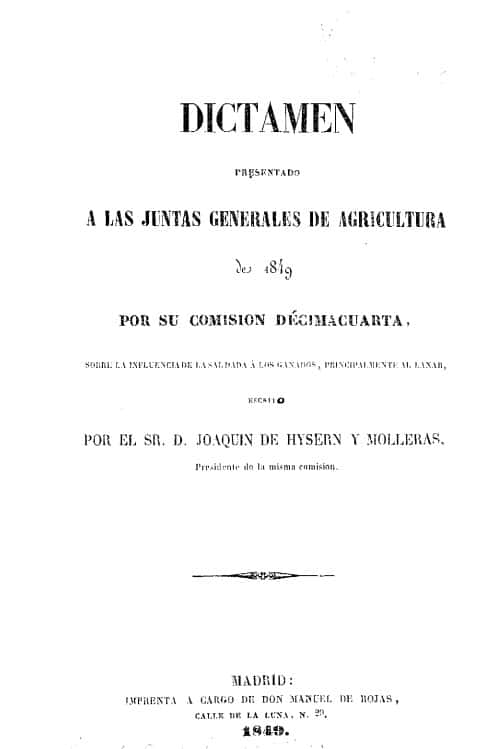 Dictamen presentado a las Juntas Generales de Agricultura de 1849 por su comisión decimacuarta sobre la influencia de la saldada a los ganados, principalmente al lanar escrito por Joaquín Hysern y Molleras