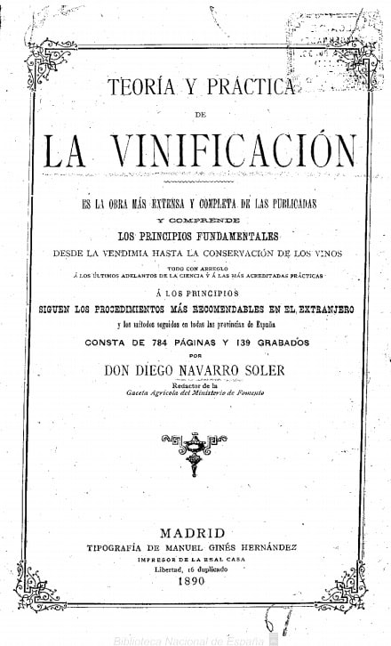 Teoría y práctica de la vinificación; es la obra más extensa y completa de las publicadas y comprende los principios desde la vendimia hasta la conservación de los vinos