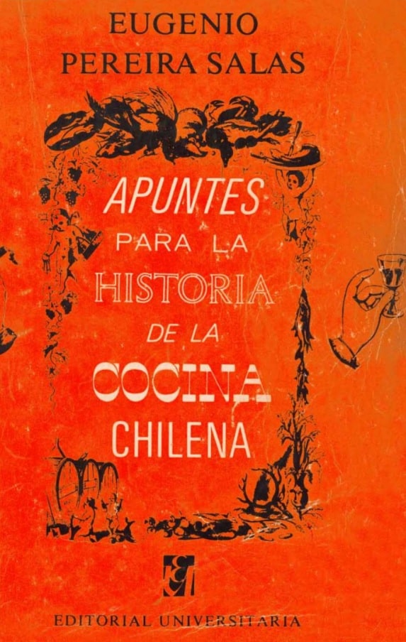 Apuntes para la historia de la cocina chilena