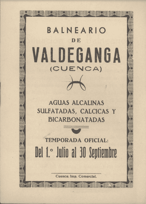 Balneario de Valdeganga, Cuenca : aguas alcalinas, sulfatadas, cálcicas y bicarbonatadas