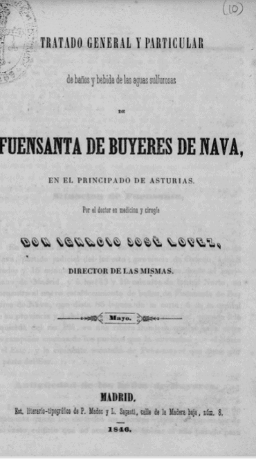 Tratado general y particular de baños y bebida de las aguas sulfurosas de Fuensanta de Buyeres de Nava, en el Principado de Asturias