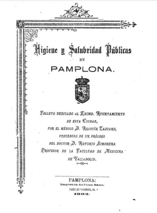 Higiene y salubridad públicas en Pamplona : folleto dedicado al Excmo. Ayuntamiento de esta ciudad