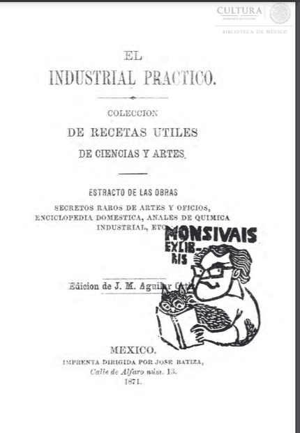 El industrial práctico : colección de recetas útiles de ciencias y artes.