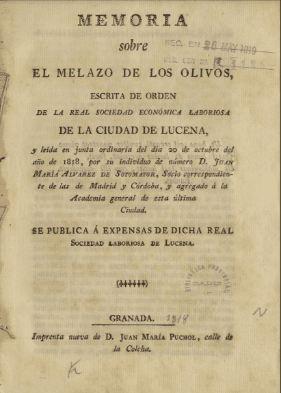 Memoria sobre el melazo de los olivos : escrita de orden de la Real Sociedad Económica Laboriosa de la ciudad de Lucena y leida en junta ordinaria …20 de octubre de …1818