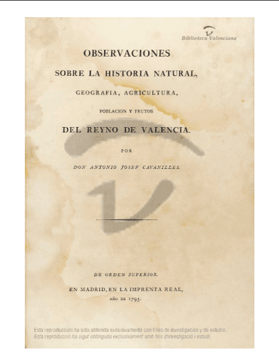 Observaciones sobre la historia natural, geografia, agricultura, poblacion y frutos del Reyno de Valencia