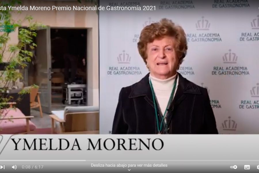 Vídeo: entrevista a Ymelda Moreno, Premio Nacional de Gastronomía 2021