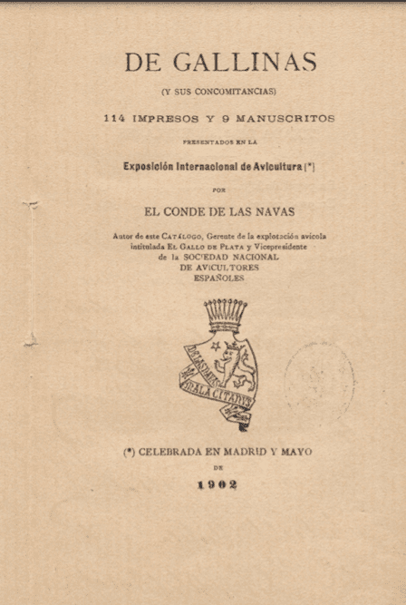 De gallinas (y sus concomitancias) :114 impresos y 9 manuscritos presentados en la Exposición Internacional de Avicultura