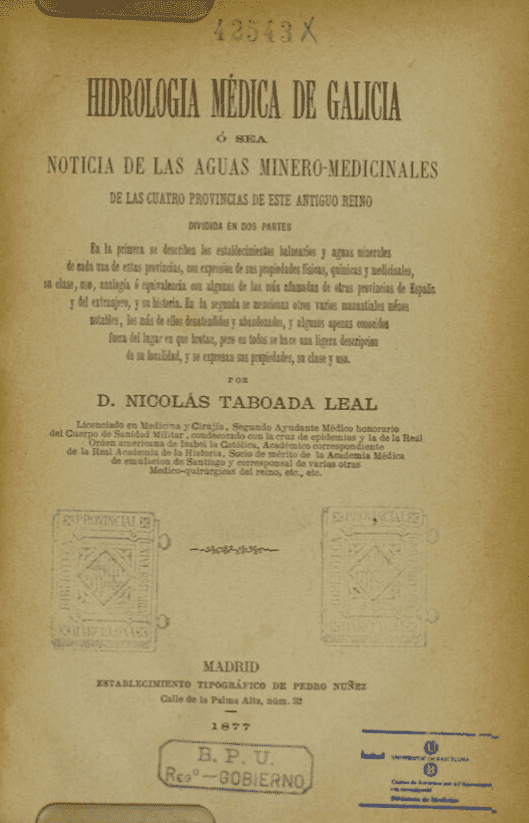 Hidrologia médica de Galicia, ó sea, Noticia de las aguas minero-medicinales de las cuatro provincias de este antiguo reino