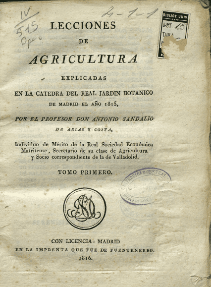 Lecciones de agricultura : explicadas en la cátedra del Real Jardin Botánico de Madrid el año 1815