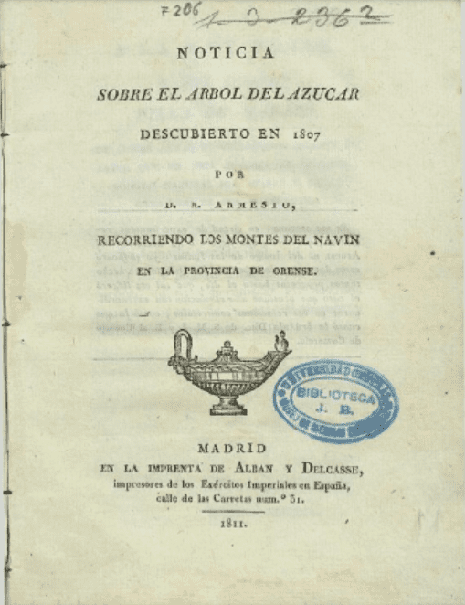Noticia sobre el arbol del azucar descubierto en 1807 por R. Armesto, recorriendo los montes del Navin en la provincia de Orense