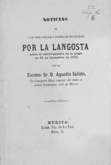 Noticias de provincias y pueblos invadidos por la langosta, sobre el estado general de la plaga en 31 de diciembre de 1875