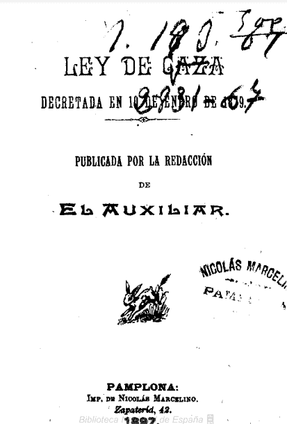 Ley de caza decretada en 10 de enero de 1879, publicada por la redacción de El Auxiliar