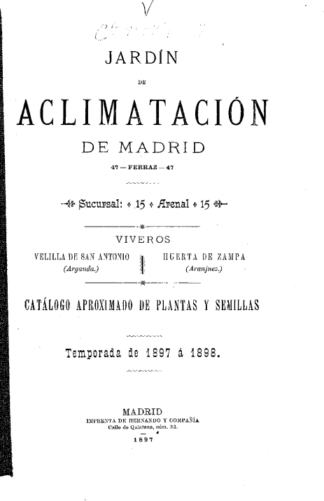 Catalogo aproximado de plantas y semillas : temporada de 1897 a 1898 . Jardín de Aclimatación de Madrid