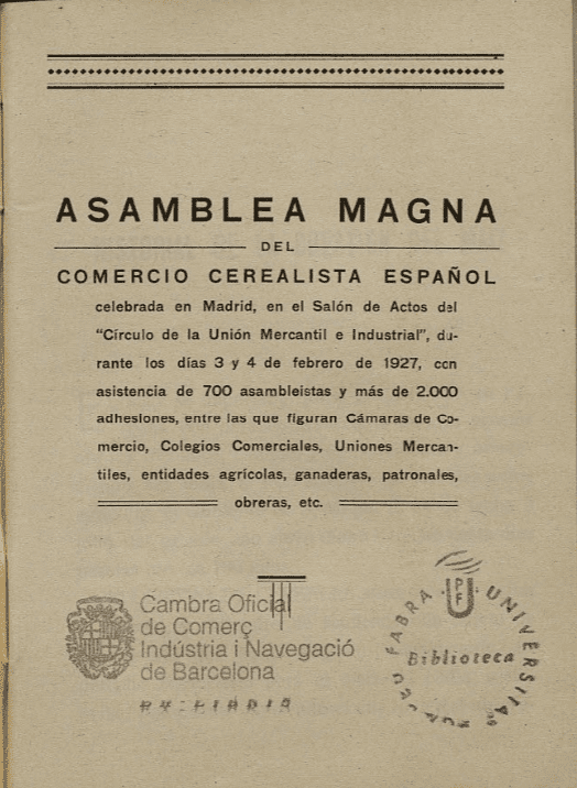 Asamblea Magna del Comercio Cerealista Español celebrada en Madrid, en el Salón de Actos del «Círculo de la Unión Mercantil e Industrial», durante los días 3 y 4 de febrero de 1927….