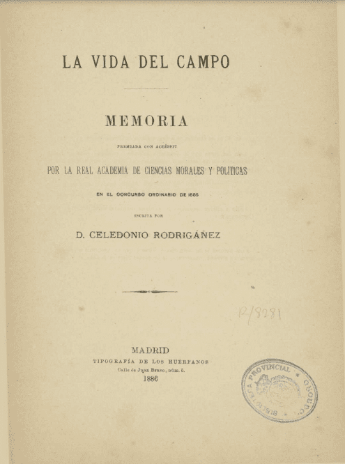 La vida del campo : memoria premiada con accéssit por la Real Academia de Ciencias Morales y Políticas en el concurso ordinario de 1885