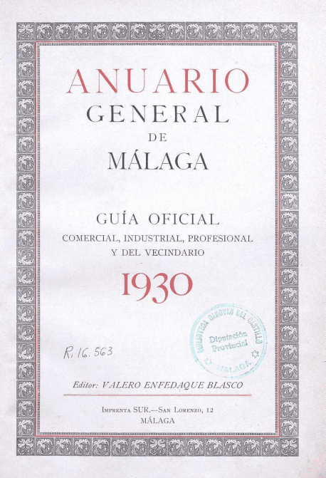 Anuario general de Malaga : guia oficial comercial, industrial, profesional y del vecindario : 1930