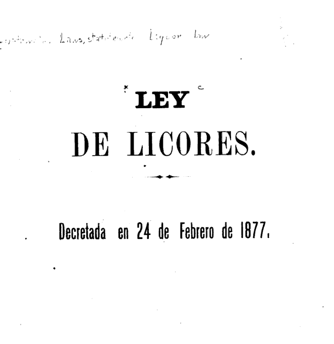 Ley de licores, decretada en 24 de febrero de 1877