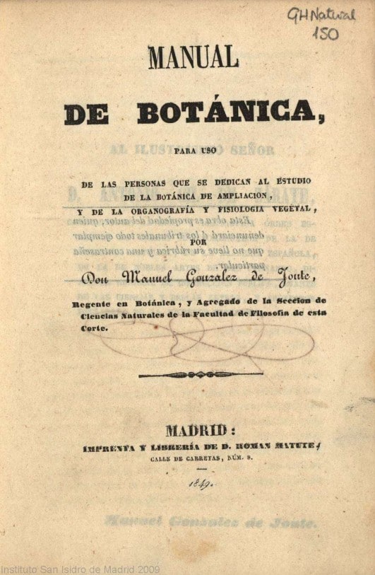 Manual de Botánica, para uso de las personas que se dedican al estudio de la Botánica de ampliación, y de la Organografía y Fisiología vegetal