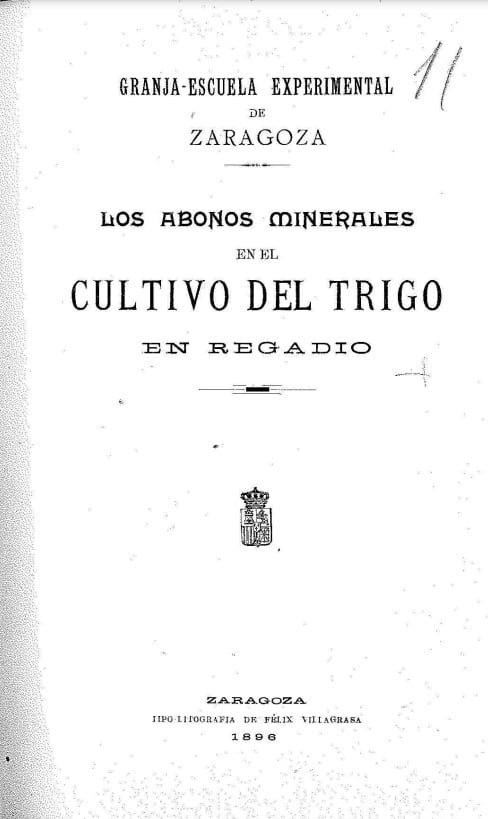 Los abonos minerales en el cultivo del trigo en regadío (1896) – Granja Escuela Experimental de Zaragoza