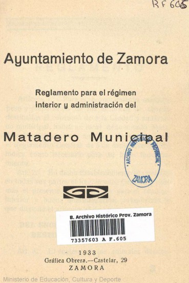 Reglamento para el régimen interior y administración del Matadero Municipal de Zamora