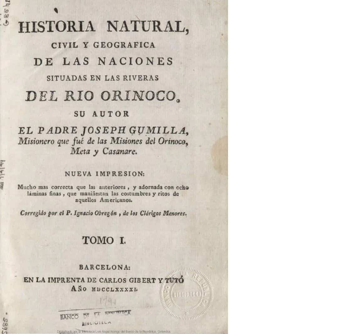 Historia natural, civil y geográfica de las naciones situadas en las riveras del Río Orinoco. Tomo I
