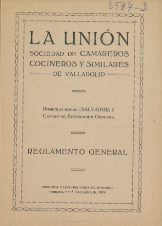 Reglamento general. La Unión Sociedad de Camareros, Cocineros y similares de Valladolid