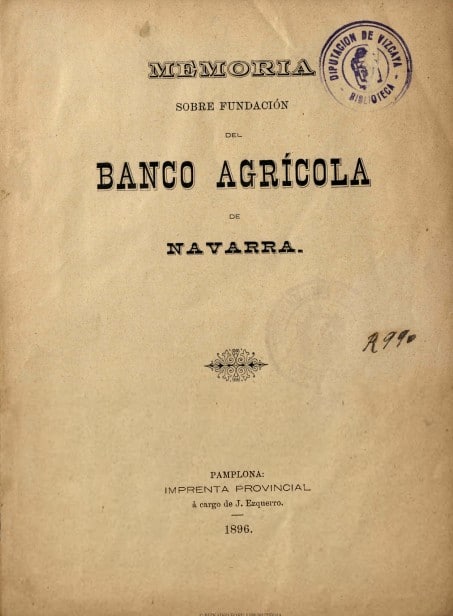 Memoria sobre fundación del Banco Agrícola de Navarra