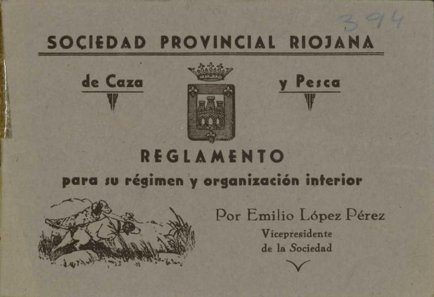 Sociedad Provincial Riojana de Caza y Pesca : Reglamento para su régimen y organización interior