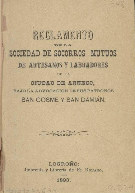 Reglamento de la Sociedad de Socorros Mutuos de Artesanos y Labradores de la ciudad de Arnedo, bajo la advocación de sus patronos San Cosme y San Damián