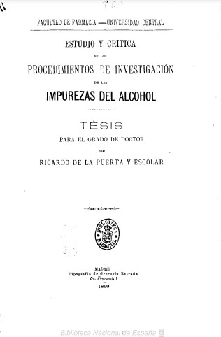Estudio y crítica de los procedimientos de investigación de las impurezas del alcohol: tesis para el grado de Doctor