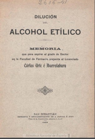 Dilución del alcohol etílico : memoria que para aspirar al grado de doctor en la Facultad de Farmacia presenta …