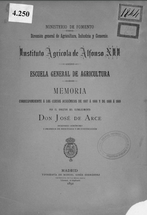 Instituto Agrícola de Alfonso XII, Escuela General de Agricultura : memoria correspondiente á los cursos académicos de 1887 a 1888 y de 1888 á 1889