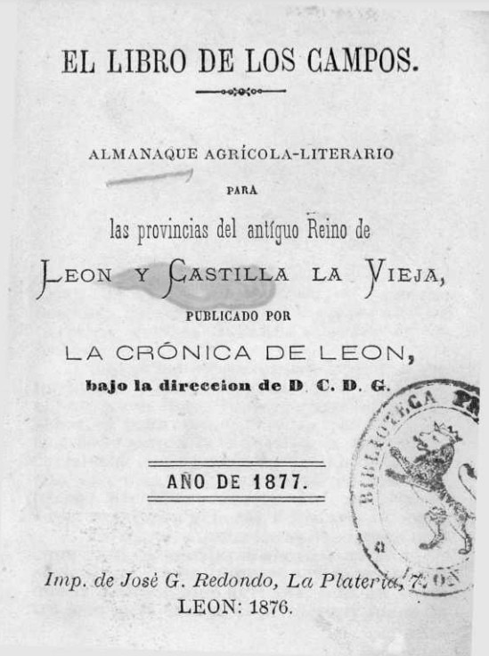 El libro de los campos : almanaque agrícola-literario para las provincias del antiguo Reino de León y Castilla la Vieja : año de 1877
