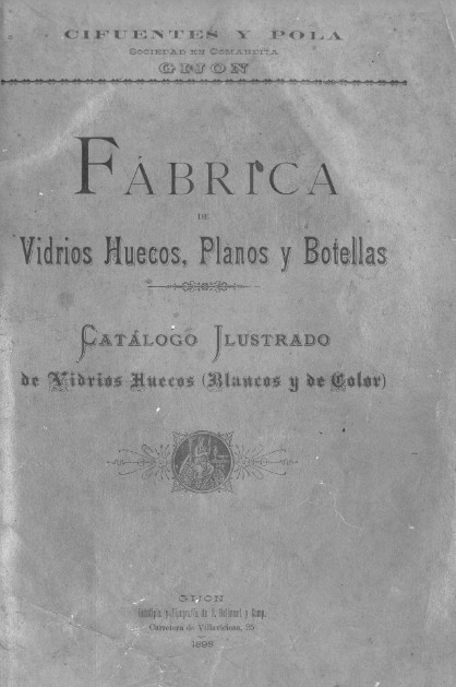 Album de los productos de la Fábrica de Vidrios Huecos, Blancos y de Color de Cifuentes y Pola, Gijón