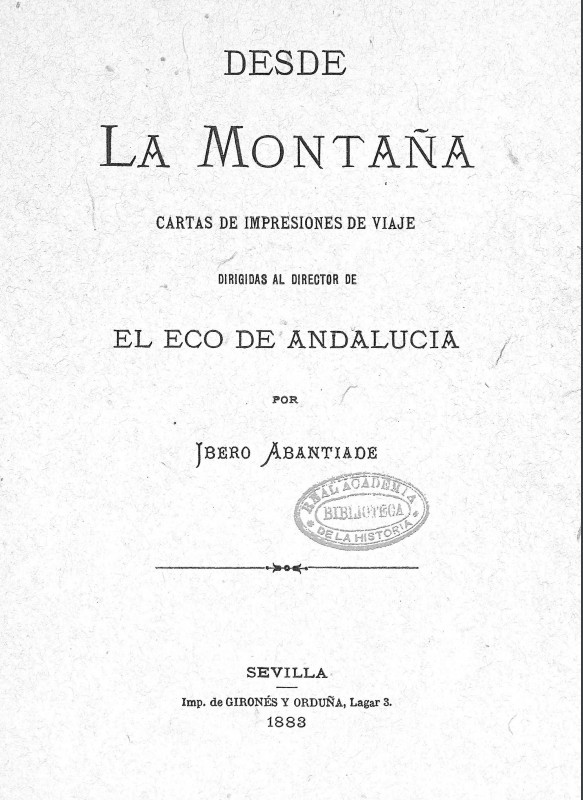 Desde la montaña : cartas de impresiones de viaje dirigidas al director de El Eco de Andalucia